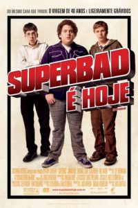 Superbad: É Hoje