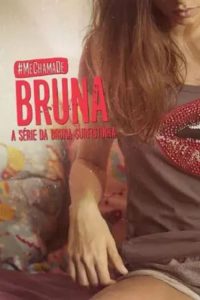 Me Chama de Bruna: 4 Temporada