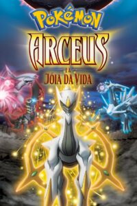 Pokémon: Arceus e a Jóia da Vida