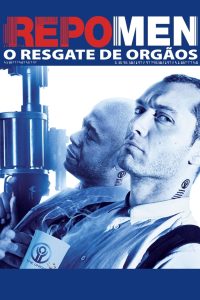 Repo Men: O Resgate de Órgãos