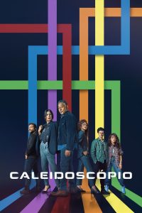 Caleidoscópio: 1 Temporada