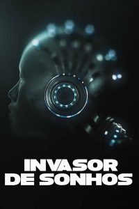 Invasor de Sonhos: 1 Temporada