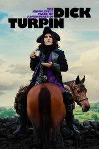 As Aventuras Inventadas de Dick Turpin: 1 Temporada