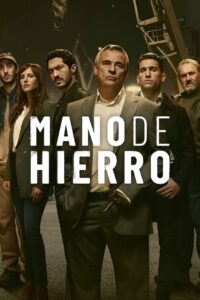 Mão de Ferro: 1 Temporada