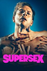 Supersex: 1 Temporada