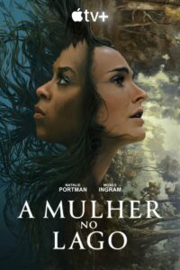 A Mulher no Lago: 1 Temporada